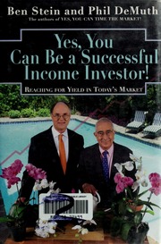 Yes You Can Be A Successful Income Investor Reaching For Yield In Todays Market Stein