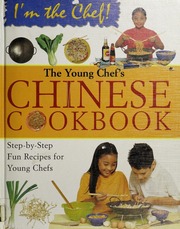The Young Chefs Chinese Cookbook Im The Chef Ill Edition Frances Lee