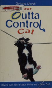 Your Outta Control Cat Church Christine