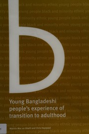 Young Bangladeshi Peoples Experience Of Transition To Adulthood Mac An Ghaill