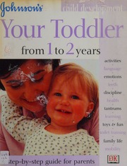 Your Toddler From 1 To 2 Years Johnson Johnson Baby Products Company