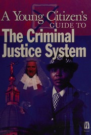 A Young Citizens Guide To The Criminal Justice System Sheehan
