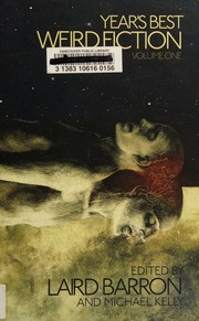 Years Best Weird Fiction Volume One Barron Laird Editor Kelly
