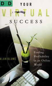 Your Virtual Success Finding Profitability In An Online World Blume