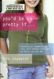 Youd Be So Pretty If Dara Chadwick