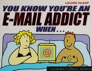 You Know Youre An Email Addict When Mckay Louise