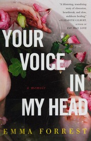 Your Voice In My Head A Memoir Forrest Emma