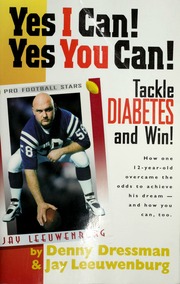 Yes I Can Yes You Can Tackle Diabetes And Win 1 Edition Dressman
