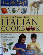 The Young Chefs Italian Cookbook Ill Edition Gioffrè Rosalba