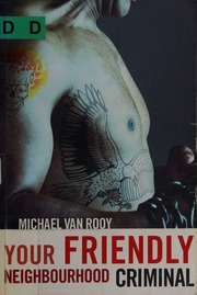 Your Friendly Neighbourhood Criminal Van Rooy Michael 1968
