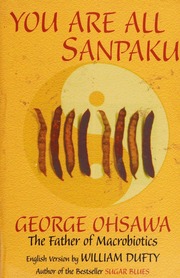 You Are All Sanpaku Ohsawa Georges 18931966 Dufty William