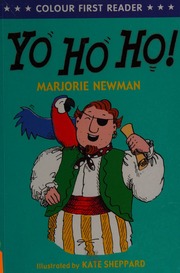 Yo Ho Ho Colour First Reader Edition Newman Marjorie Author