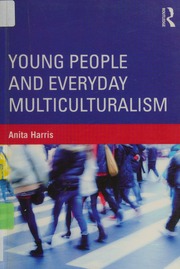 Young People And Everyday Multiculturalism Harris Anita 1968