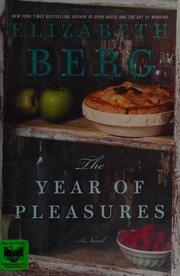 The Year Of Pleasures A Novel 1st Ed Berg Elizabeth