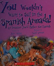 You Wouldnt Want To Sail In The Spanish Armada An Invasion Youd Rather Not Launch Malam