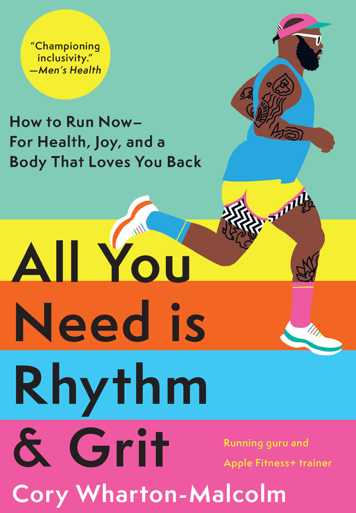 All You Need Is Rhythm Grit How To Run Nowfor Health Joy And A Body That Loves You Back Cory Whartonmalcolm