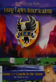Young Eagles Armor Academy Volume 2 Caught In The Storm Montez