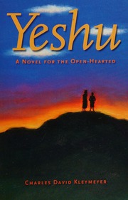 Yeshu A Novel For The Openhearted Kleymeyer Charles David
