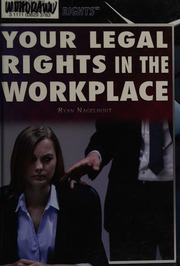Your Legal Rights In The Workplace Nagelhout Ryan Author