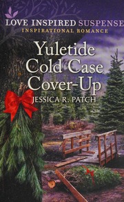 Yuletide Cold Case Coverup Patch Jessica R Author Copyright Paperback Collection Library Of Congress