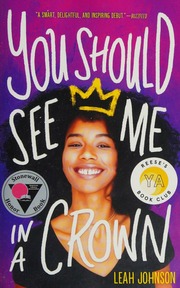You Should See Me In A Crown Johnson Leah Young Adult Author