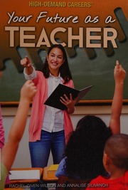 Your Future As A Teacher Givenwilson Rachel Author Silivanch
