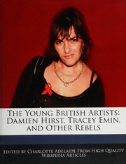 The Young British Artists Damien Hirst Tracey Emin And Other Rebels Adelaide