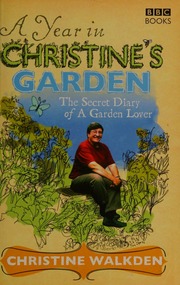 A Year In Christines Garden Walkden Christine