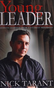 Young Leader Lessons Learned From A Student President Nick Tarant
