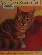 You Cant Rush A Cat Bradford Karleen Watts Leslie Elizabeth