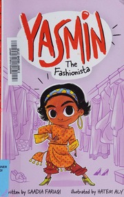 Yasmin The Fashionista Faruqi Saadia Author Aly Hatem Illustrator