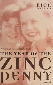 The Year Of The Zinc Penny 1st Seven Stories Press Ed Demarinis