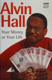 Your Money Or Your Life A Practical Guide To Solving Your Financial Problems And Affording A Life Youll Love Large Print Ed Hall