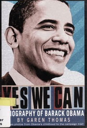 Yes We Can A Biography Of Barack Obama Thomas Garen Eileen