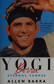 Yogi Berra Eternal Yankee Barra Allen