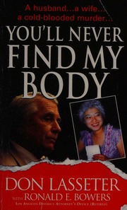 Youll Never Find My Body Lasseter Don Bowers Ronald E