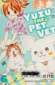 Yuzu The Pet Vet Ito Mingo Author Illustrator Goniwich Julie