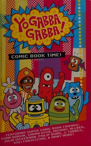 Yo Gabba Gabba Comic Book Time Volume 1 Jacobs Parker Ill Jones