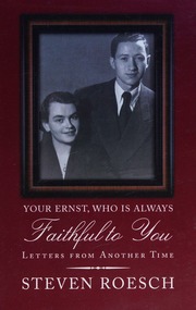 Your Ernst Who Is Always Faithful To You Letters From Another Time Roesch