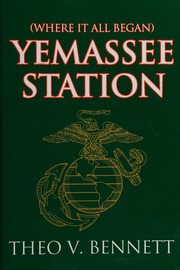 Yemassee Station Where It All Began Bennett Theo V