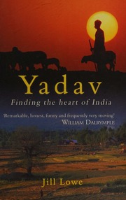Yadav Finding The Heart Of India Lowe Jill