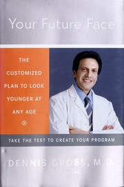 Your Future Face The Customized Plan To Look Younger At Any Age Gross