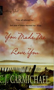 You Made Me Love You Carmichael C J