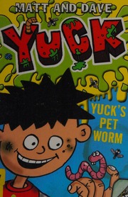 Yucks Pet Worm And Yucks Rotten Joke Morgan Matthew Sinden
