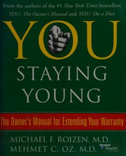 You Staying Young The Owners Manual For Extending Your Warranty 1st Free Press Hardcover Ed Oz