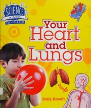 Your Heart Lungs Hewitt Sally 1949 Author