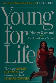 Young For Life The Easy Nodiet Nosweat Plan To Look And Feel 10 Years Younger Diamond