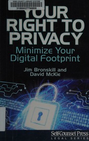 Your Right To Privacy Minimize Your Digital Footprint First Edition Bronskill