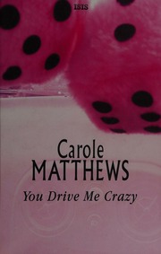 You Drive Me Crazy Matthews Carole