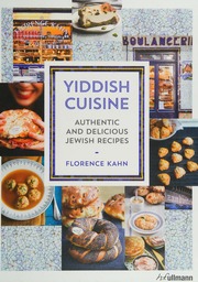 Yiddish Cuisine Authentic And Delicious Jewish Recipes Kahn